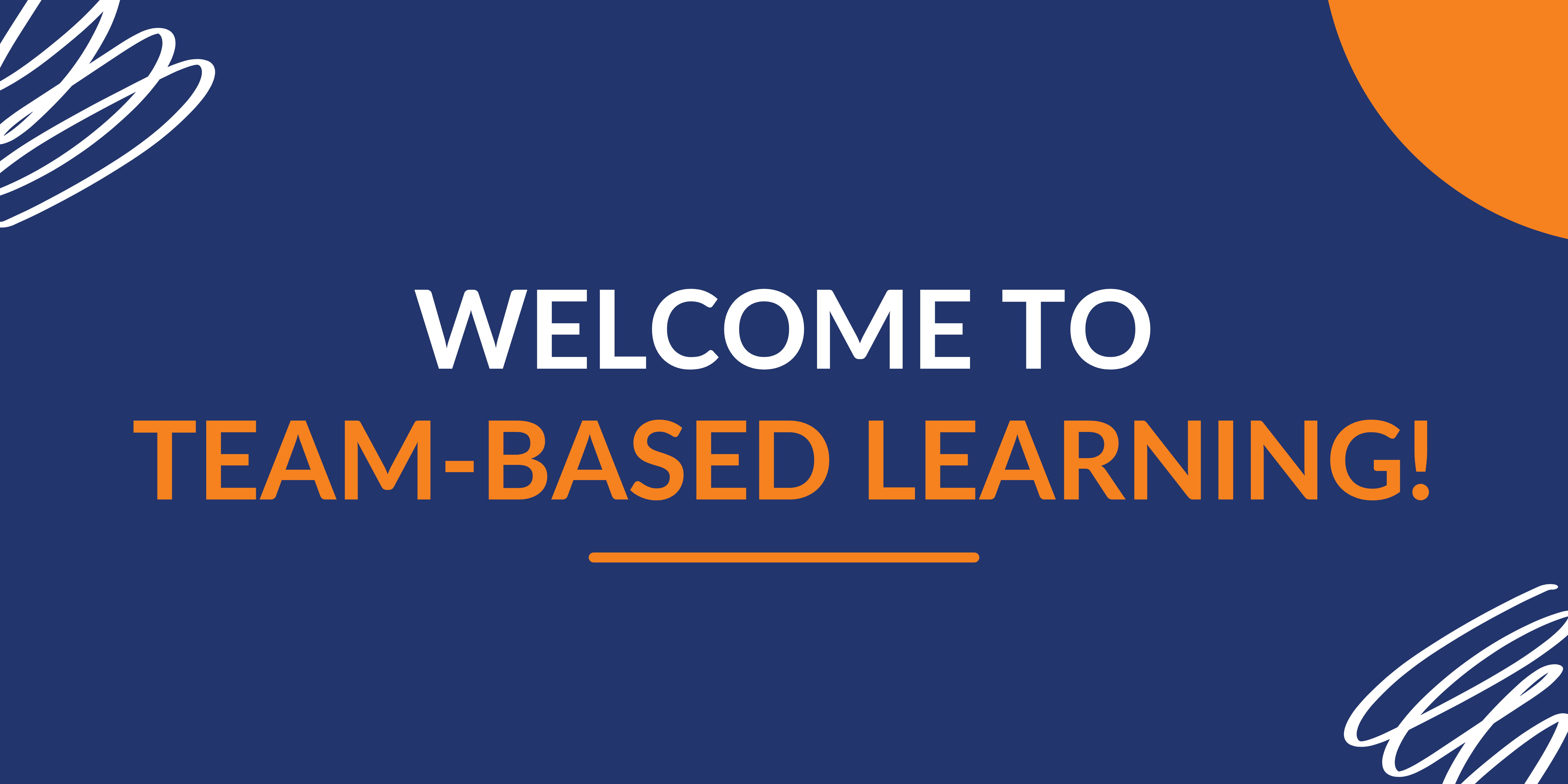 Welcome to team-based learning!